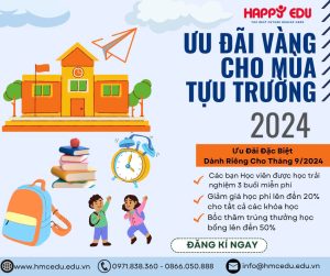 ƯU ĐÃI VÀNG CHO MÙA TỰU TRƯỜNG 2024